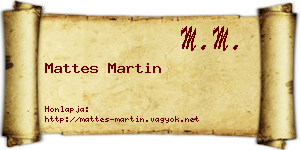 Mattes Martin névjegykártya
